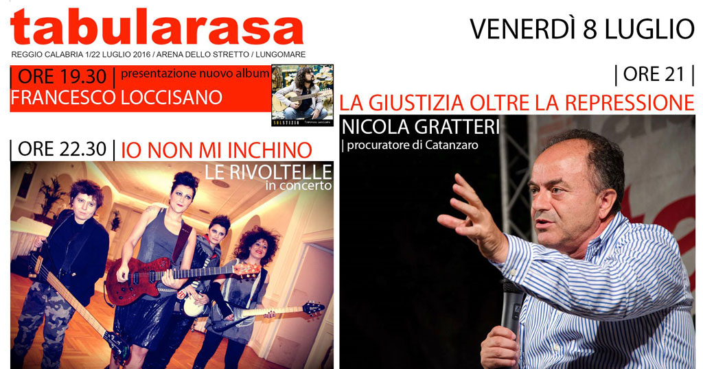 Tabularasa: Nicola Gratteri, "Le Rivoltelle" e Francesco Loccisano l’8 luglio a Reggio