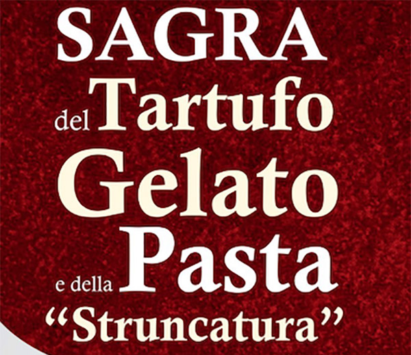 Ritorna a Falerna la sagra del tartufo gelato accompagnata dalla pasta "Struncatura" 