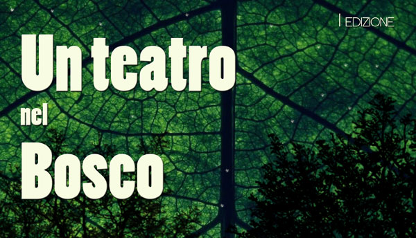 La prima edizione di ‘Un Teatro nel Bosco’, dal 14 agosto al Villaggio Cutura Sila