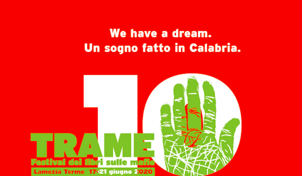 Lamezia, dal 17 al 21 giugno torna Trame.10: "We have a dream. Un sogno fatto in Calabria"