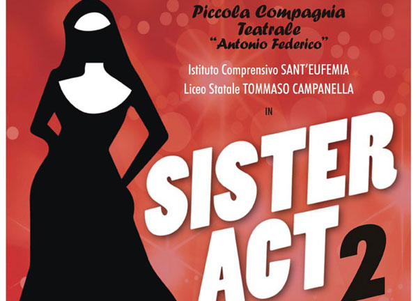 Lamezia, Vacantiandu: in scena il 15 aprile Musical ‘Sister act 2’ al teatro Grandinetti