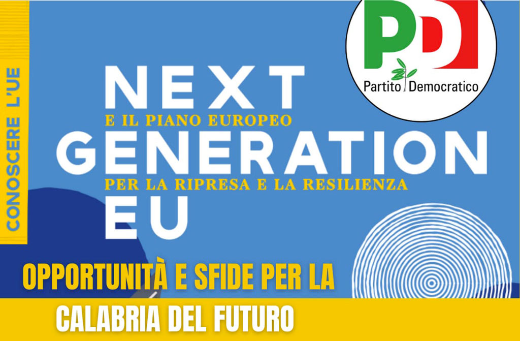 "Next Generation Ue: opportunità e sfide per la Calabria del futuro", domani terzo webinar del Pd